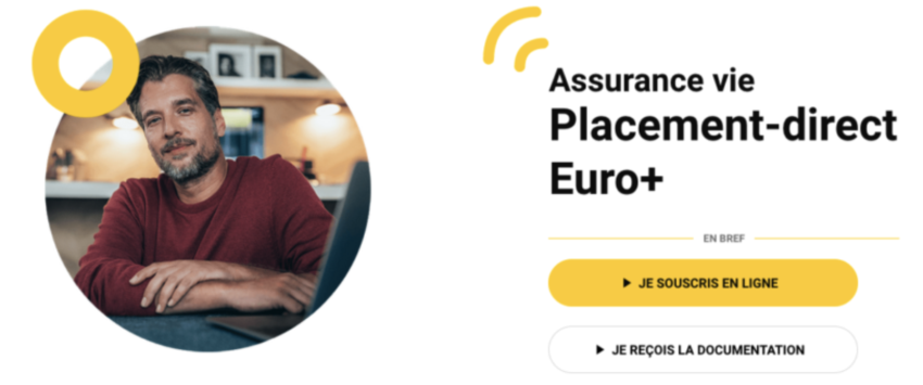 Placement direct Euro +, pour le fonds en euro.
