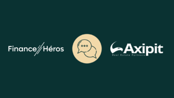 Entretien entre Finance Héros et la société de gestion Axipit Real Estate Partners (SCPI)