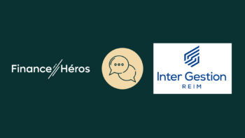 Visuel pour l'entretien entre Finance Héros et Inter Gestion REIM