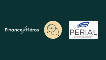 Visuel pour l'entretien entre PERIAL Asset Management et Finance Héros