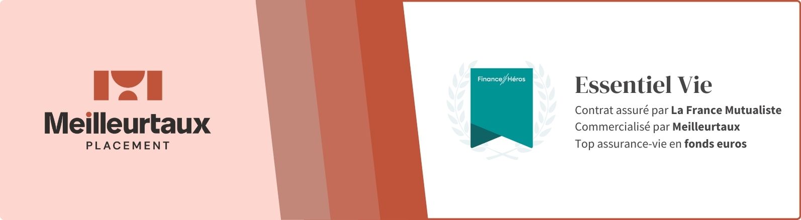 Meilleurtaux Essentiel Vie 
Contrat assuré par La France Mutualiste
Commercialisé par Meilleurtaux
L'assurance)vie avec le meilleur fonds euros