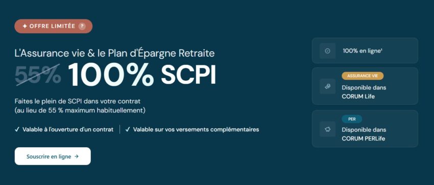 Visuel montrant l'offre limitée de CORUM qui permet d'investir 100% en SCPI dans leur contrat d'assurance-vie ou leur PER