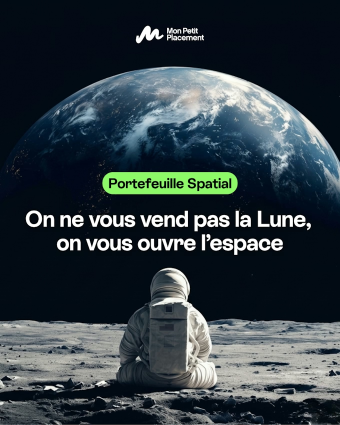 Mon Petit Placement vous permet d'investir facilement dans l'industrie spatiale